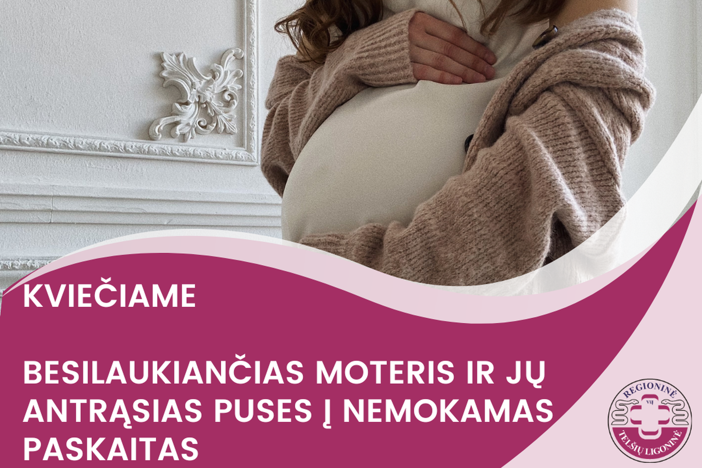 Kvietimas besilaukiančioms ir jų antrosioms pusėms į kursus