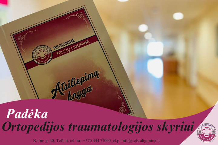 padėka Ortopedijos traumatologijos skyriui