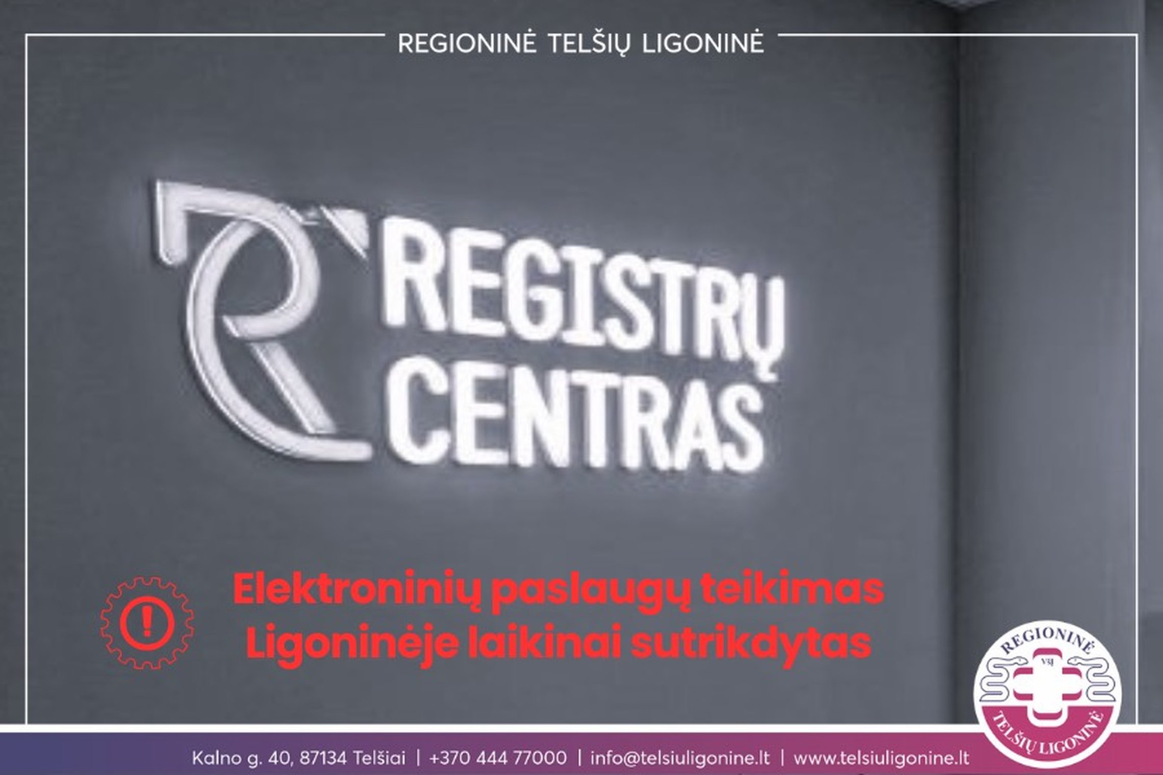 Sutrikus Registrų centro sistemų veiklai – elektroninių paslaugų teikimas Ligoninėje laikinai sustojęs