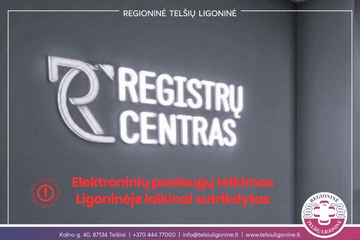 Sutrikus Registrų centro sistemų veiklai – elektroninių paslaugų teikimas Ligoninėje laikinai sustojęs