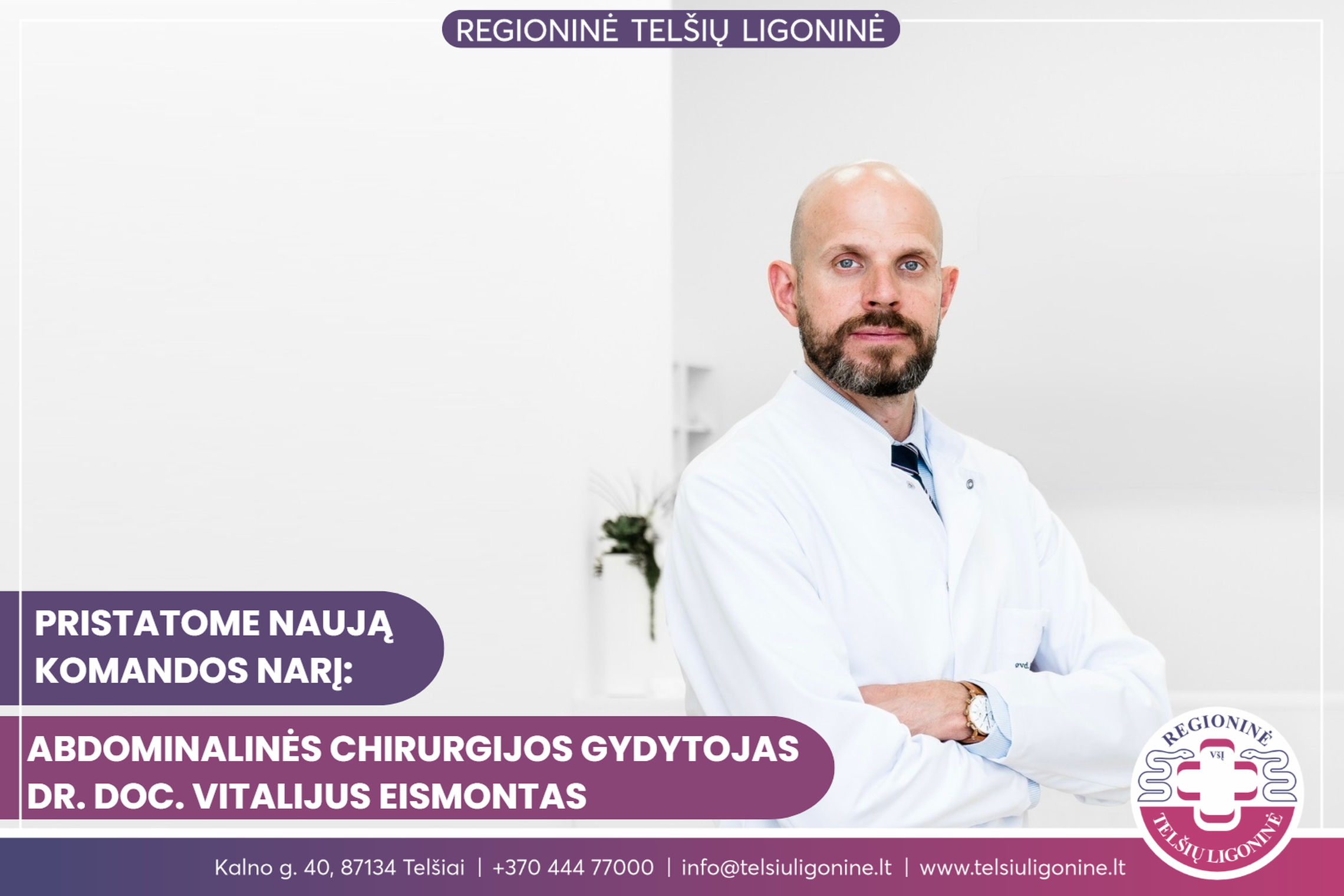 abdominalinės chirurgijos gydytojas dr. doc. Vitalijus Eismontas